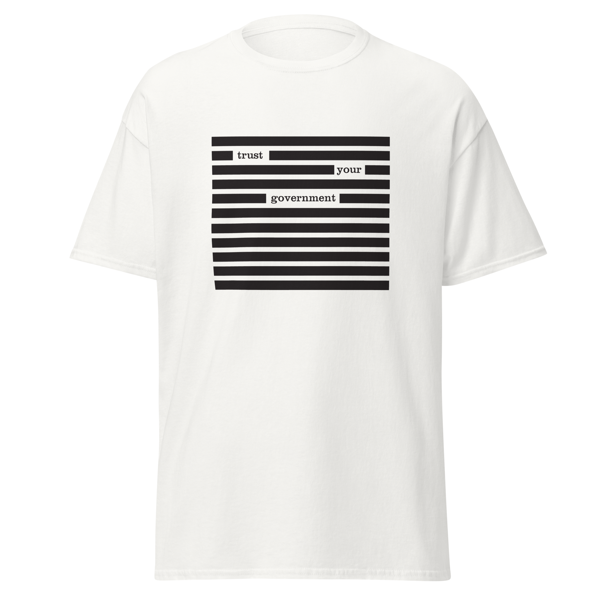 Trust Your Government Redacted Political Humor Unisex Classic Tee
