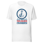 Hard Working Tax Slave Funny Political Unisex T-Shirt Bella Canvas
