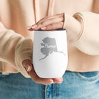 Alaska Home Wine Tumbler Insulated Stainless Steel Last Frontier Gift